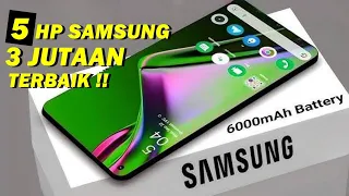 5 HP SAMSUNG 3 JUTAAN TERBAIK Terbaru 2023 i HP Samsung 3 juta