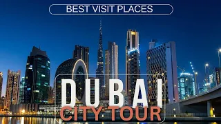 Dubai CityTour - 20 Best Places to Visit in Dubai, UAE