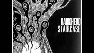 Radiohead - Staircase