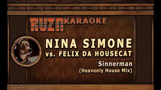 NINA SIMONE - "Sinnerman (Felix Da Housecat's Heavenly House Mix)" Karaoke