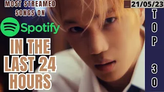 [TOP 30] MOST STREAMED SONGS BY KPOP ARTISTS ON SPOTIFY IN THE LAST 24 HOURS | 21 MAY 2023