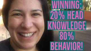 Daily Vlog 119 - winning is 80/20, 80 percent behavior and 20 percent head knowledge.