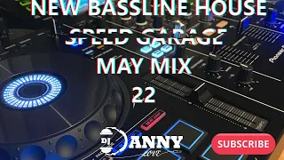 NEW BASSLINE HOUSE MAY MIX