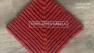 Häkeln für Anfänger: Topflappen in festen Maschen