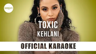 Kehlani - Toxic (Official Karaoke Instrumental) | SongJam