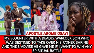 MY ENCOUNTER WITH A DEADLY WARLOCK SON WHO WAS DESTINED TO TAKE OVER HIS FATHER SHRINE-APOSTLE AROME