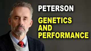 Jordan Peterson: Why Genetics Play a Much Larger Role in Performance Than You Think