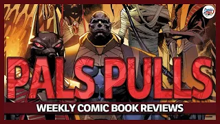 Apocalypse Returns to the X-Men | Pals Pulls 06/28/2023