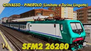 SFM2 26280 CHIVASSO - PINEROLO (Limitato a Torino lingotto) - Train Simulator #1