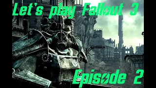 Let's Play Fallout 3 Episode 2 Welcome to the Capital Wasteland