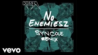 Kiesza - No Enemiesz (Syn Cole Remix / Audio)