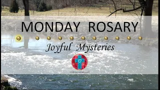 Monday Rosary • Joyful Mysteries of the Rosary 💙 River