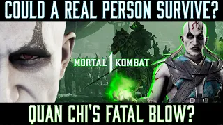 Could A Real Person Survive: QUAN CHI'S Fatal Blow? (MK1)