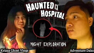 MOST HAUNTED ABANDONED HOSPITAL with Krizza Ghost Vlogs | Multo ng Babae Nagpapakita dito #ghosthunt