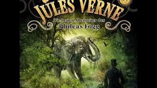 Jules Verne: Die neuen Abenteuer des Phileas Fogg - Folge 4: Der Elephant aus Stahl (Komplett)