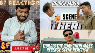 THALAPATHY VIJAY Theri MASS Revenge Scene REACTION!! | Theri Interval Bridge Mass Scene In Hindi