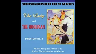 Levon Atovmyan (1901-73) (after Shostakovich) : The Lady and the Hooligan, Ballet in one act (1962)