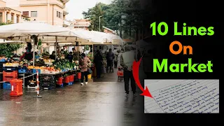 10 Lines Essay On Market In English | 10 Lines About Market In English | Essay On Market | Market