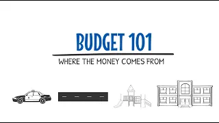 City Budget 101 - Where the Money Comes From