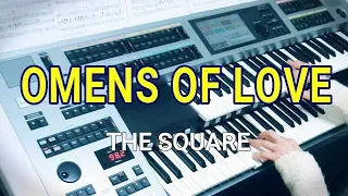 OMENS OF LOVE / THE SQUARE オーメンズ・オブ・ラブ★YAMAHA Electone ELS-02C