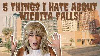 5 Things I Hate about Wichita Falls