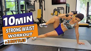 10 MIN STRONG WAIST - for ab lines & a strong side belly / with Bottles or Weights