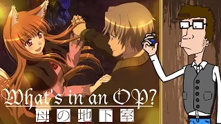 What's in an OP? - Spice and Wolf Season Two