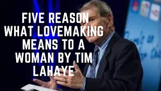 What Lovemaking Means To A Woman By Tim LaHaye