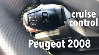 Come utilizzare il cruise control (normale) sulla Peugeot 2008 Gt line 1.2 PureTech 130 cavalli