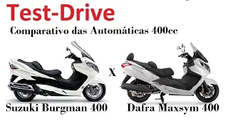 Test-Drive Comparativo  Maxsym 400 x Burgman 400