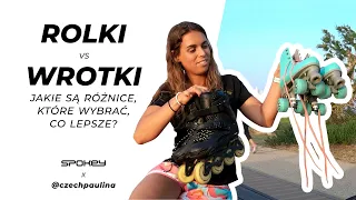 Rolki czy wrotki? NASZ WYBÓR!