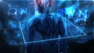 One-Punch Man S3 "Garou" - On My Own [Edit/AMV]!