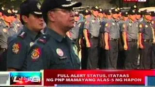 NTL: Full alert status, itataas ng PNP mamayang alas-5 ng hapon