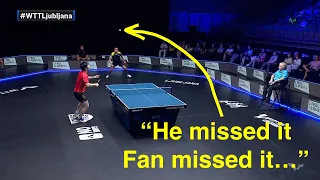 Table Tennis - He missed it, FAN missed it...