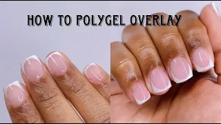 HOW TO SHORT FRENCH TIPS ✨POLYGEL OVERLAY NAIL TUTORIAL