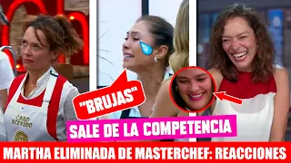 Martha Bolaños ELIMINADA DE MASTERCHEF así reaccionaron Carolina Acevedo y Daniela Tapia