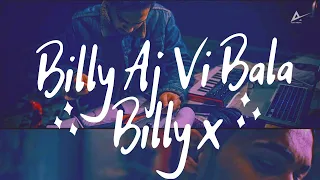 Billy Aj Vi Bala | Billy X | Official Music Video | Latest Rap 2019