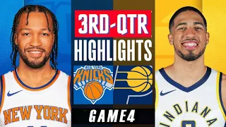 New York Knicks vs Indiana Pacers Full Game 4 Highlights 3rd-QTR | May 12 | 2024 NBA Playoffs