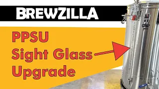 BrewZilla PPSU Sight Glass Upgrade - See how much liquid is in your boiler easily!
