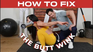 HOW TO FIX THE BUTT WINK 😉