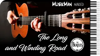 THE LONG AND WINDING ROAD 🛤️🌨️🎹 - ( The Beatles ) / GUITAR Cover / MusikMan ИΑКΕÐ N°035
