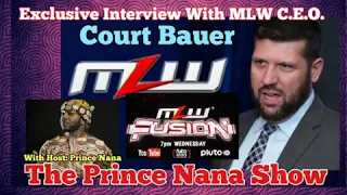MLW C.E.O. Court Bauer Interview 2020 with Host Prince Nana