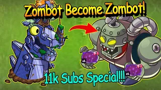 (Special 11k Sub)    Use Leap To Transform Zombot Become ... ZOMBOT!!! ▌ PvZ Heroes