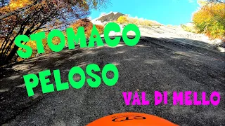 STOMACO PELOSO - VAL DI MELLO CLIMBING