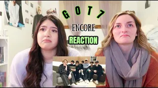 GOT7 Encore MV Reaction