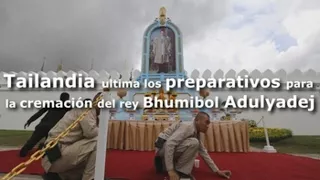 Tailandia ultima los preparativos para el funeral del rey Bhumibol Adulyadej