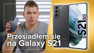 Dlaczego przesiadłem się na Samsunga Galaxy S21?