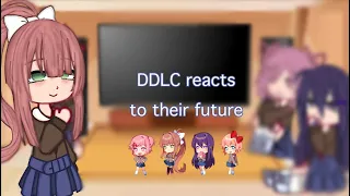 DDLC react to themselves/ their future || read description ||