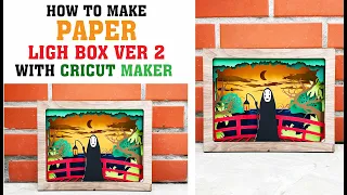 How to make "No face " Paper Cut Light box with cricut | DIY | Kirigami