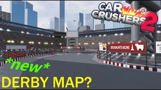 3 *NEW* Derby Maps | Car Crushers 2 Update 55 leaks